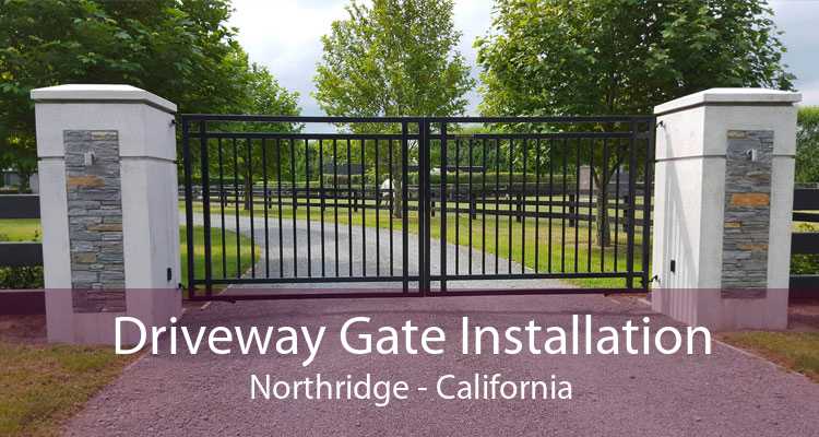 Driveway Gate Installation Northridge - California