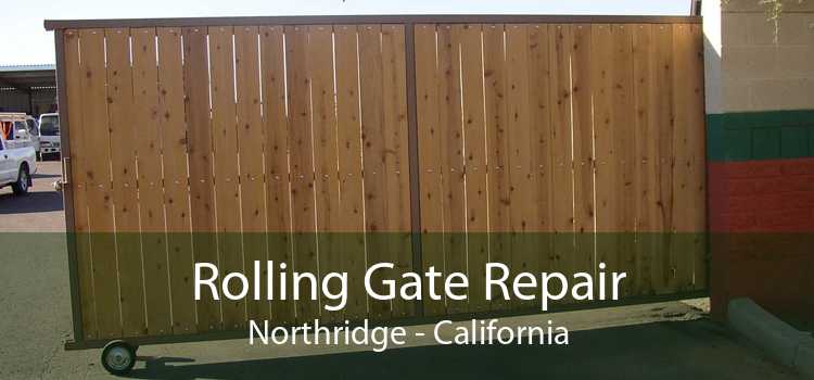 Rolling Gate Repair Northridge - California