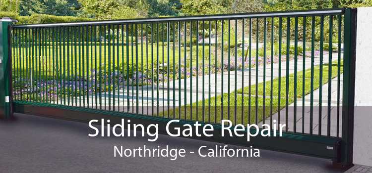 Sliding Gate Repair Northridge - California